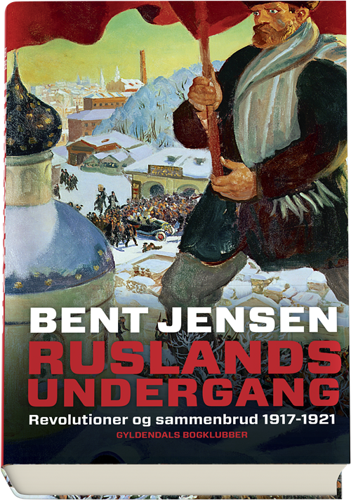 Cover for Bent Jensen · Ruslands undergang (Gebundesens Buch) [1. Ausgabe] (2018)