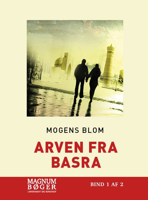 Cover for Mogens Blom · Arven fra Basra (Storskrift) (Hardcover bog) [2. udgave] (2019)