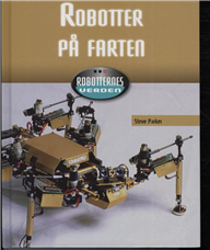 Cover for Steve Parker · Robotternes verden: Robotter på farten (Indbundet Bog) [1. udgave] (2010)