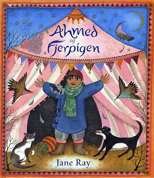 Cover for Jane Ray · Ahmed og fjerpigen (Bound Book) [1st edition] (2010)