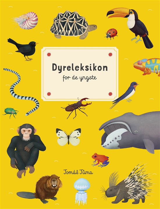 Dyreleksikon for de yngste - Forlaget Zara - Bøker - Forlaget Zara - 9788771163278 - 3. juni 2019