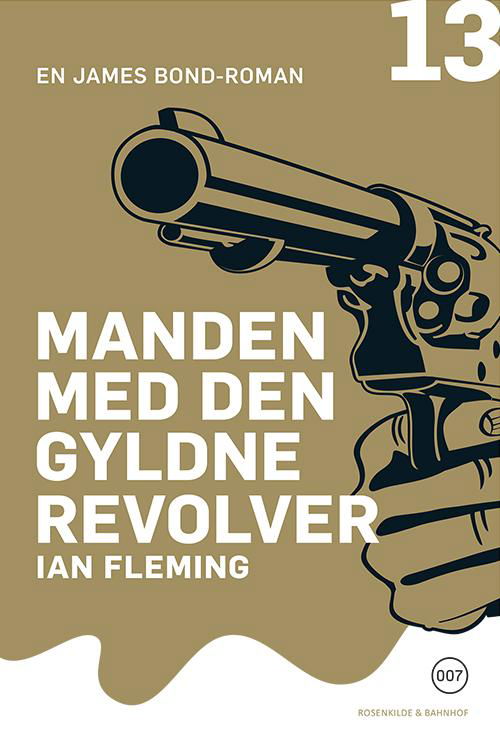 Cover for Ian Fleming · James Bond bog 13: Manden med den gyldne revolver (Taschenbuch) [1. Ausgabe] (2014)