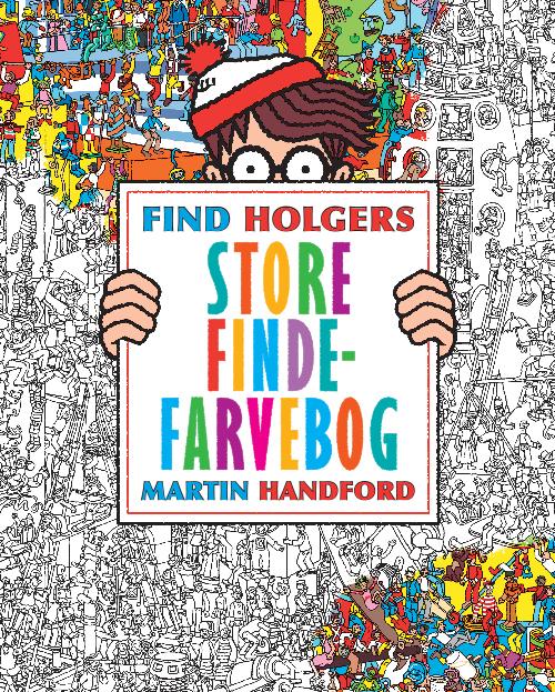 Cover for Martin Handford · Find Holger: Find Holgers store finde-farvebog (Paperback Bog) [1. udgave] (2016)