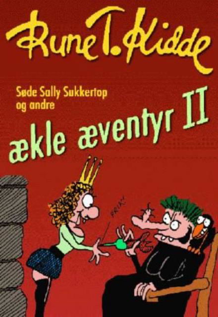 Cover for Rune T. Kidde · Søde Sally Sukkertop og andre ækle æventyr (Gebundesens Buch) [1. Ausgabe] (1998)