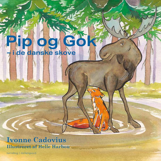 Cover for Ivonne Cadovius · Pip og Gok - i de danske skove (Bound Book) [1st edition] (2023)