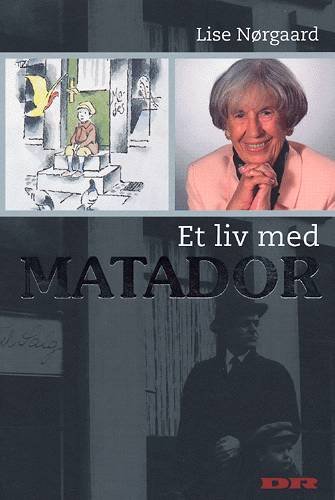 Cover for Lise Nørgaard · Et liv med Matador (Poketbok) [1:a utgåva] (2003)
