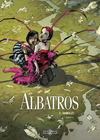 Cover for Vincent · Albatros. Shanghajet (Book) [1. wydanie] (2009)