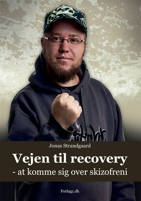 Vejen til recovery - Jonas Strandgaard - Books - forlag1.dk - 9788792841278 - November 11, 2013