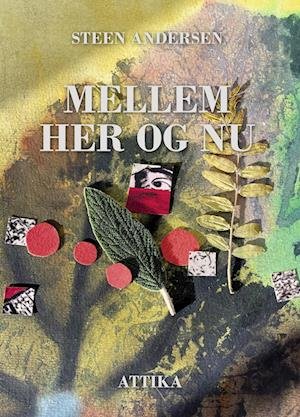 Cover for Steen Andersen · Mellem her og nu (Pocketbok) [1. utgave] (2022)