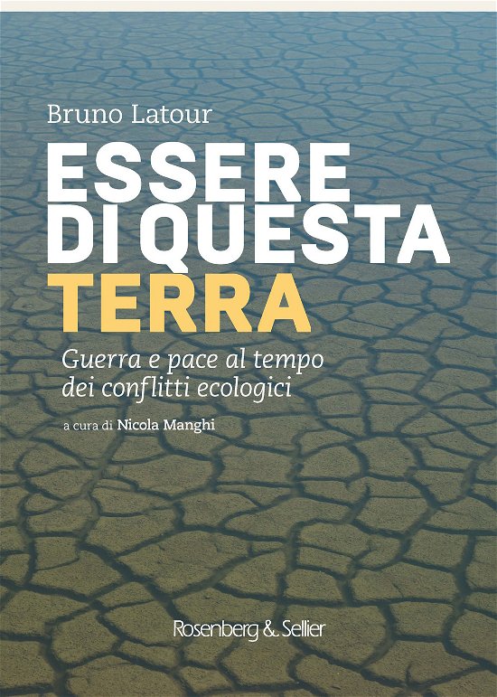 Cover for Bruno Latour · Essere Di Questa Terra. Guerra E Pace Al Tempo Dei Conflitti Ecologici (Buch)
