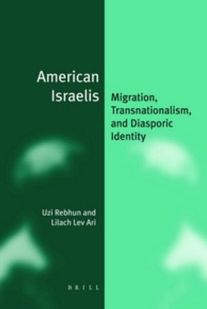 Cover for Uzi  Rebhun · American Israelis (Paperback): Migration, Transnationalism, and Diasporic Identity (Jewish Identities in a Changing World) (Paperback Book) (2013)