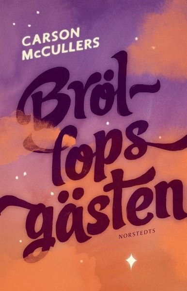 Cover for Carson McCullers · Norstedts klassiker: Bröllopsgästen (Inbunden Bok) (2019)