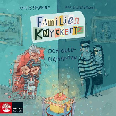 Cover for Anders Sparring · Familjen Knyckertz: Familjen Knyckertz och gulddiamanten (Audiobook (MP3)) (2018)