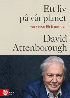Cover for David Attenborough · Ett liv på vår planet (ePUB) (2020)
