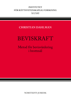 Cover for Dahlman Christian · Beviskraft : metod för bevisvärdering i brottmål (Sewn Spine Book) (2018)