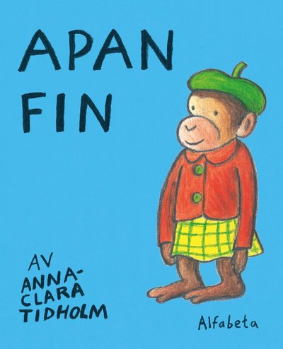 Cover for Anna-Clara Tidholm · Apan fin (Hardcover bog) (2020)