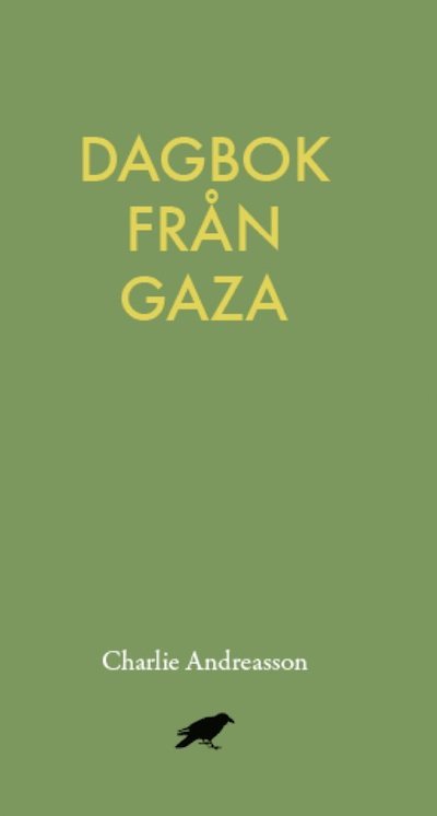 Cover for Charlie Andreasson · Dagbok från Gaza (Book) (2015)
