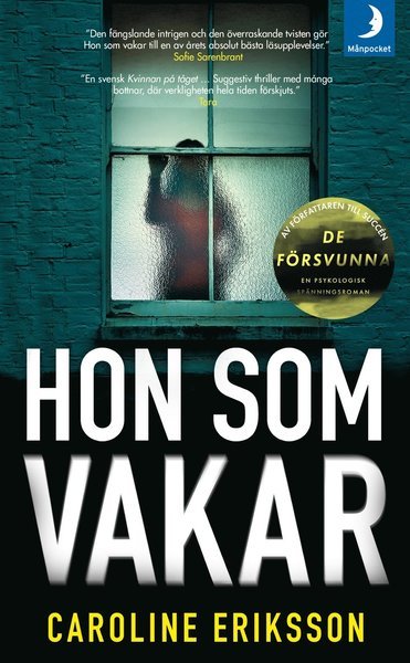 Cover for Caroline Eriksson · Hon som vakar (Pocketbok) (2018)