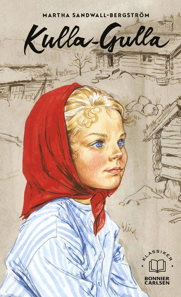 Cover for Martha Sandwall-Bergström · Kulla-Gulla (Innbunden bok) (2020)