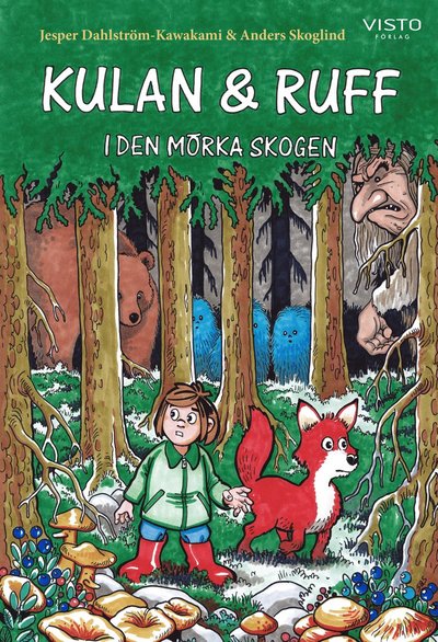 Cover for Jesper Dahlström-Kawakami · Kulan &amp; Ruff i den mörka skogen (Hardcover Book) (2021)