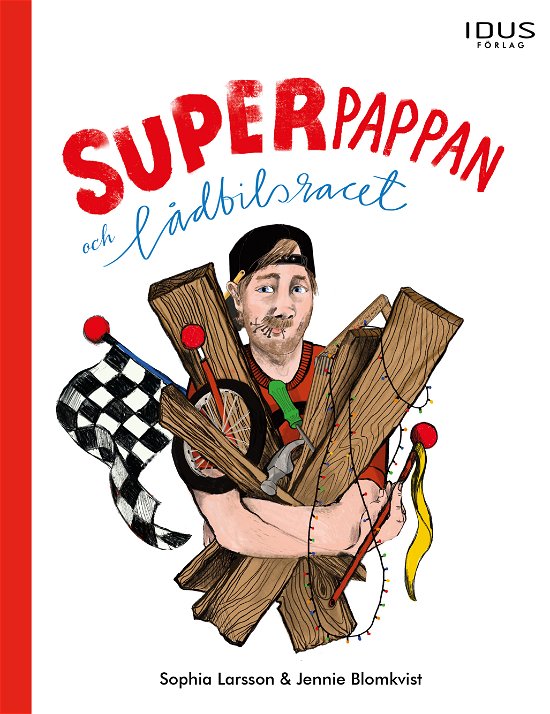 Cover for Sophia Larsson · Superpappan och lådbilsracet (Indbundet Bog) (2023)