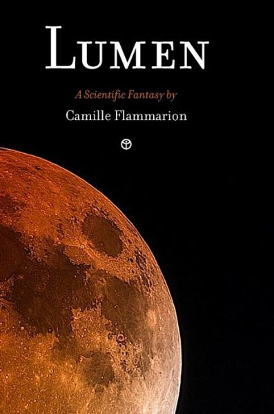 Cover for Camille Flammarion · Lumen (Hardcover Book) (2019)