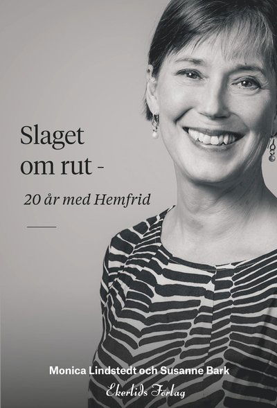 Cover for Susanne Bark · Slaget om rut : 20 år med Hemfrid (Bound Book) (2016)