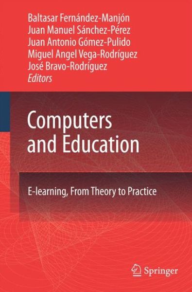 Cover for Baltasar Fernandez-manjon · Computers and Education: E-Learning, From Theory to Practice (Paperback Book) [2007 edition] (2014)