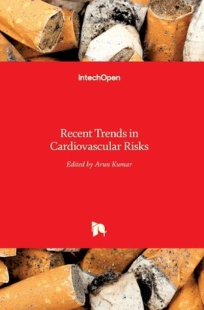 Cover for Arun Kumar · Recent Trends in Cardiovascular Risks (Hardcover Book) (2017)