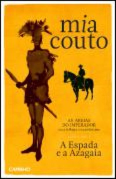 Cover for Mia Couto · A espada e a azagaia (Paperback Book) (2016)