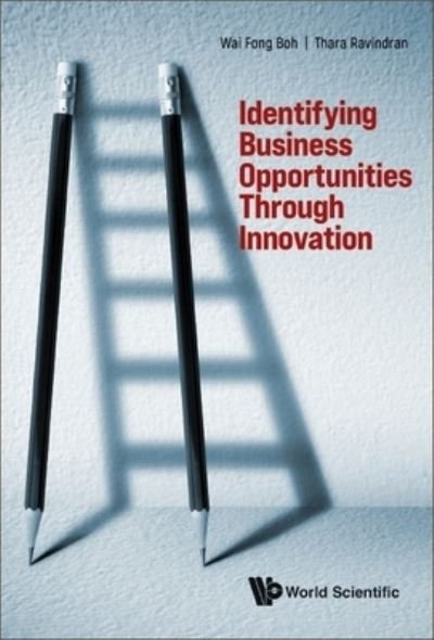 Cover for Wai Fong Boh · Business Opportunity Identification Through Innovation (Hardcover Book) (2023)