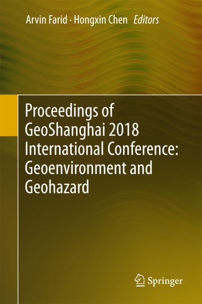 Cover for Proceedings of GeoShanghai 2018 International Conference Geoenvironment and Geo (Book) [1st ed. 2018 edition] (2018)