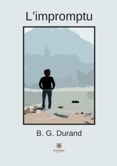 Cover for B G Durand · L'impromptu (Taschenbuch) (2022)
