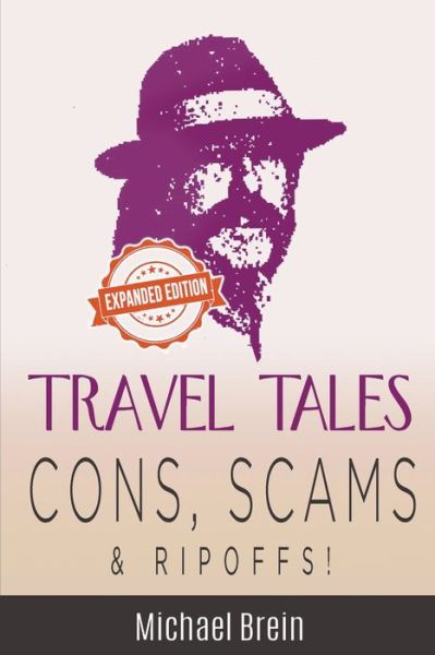 Cover for Michael Brein · Travel Tales: Cons, Scams &amp; Ripoffs! - True Travel Tales (Taschenbuch) (2022)