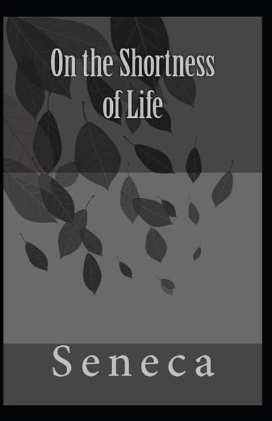 Cover for Seneca · On the Shortness of Life (Paperback Book) [Illustrated edition] (2021)