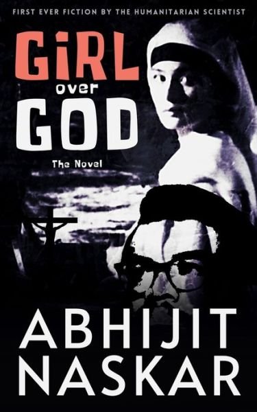 Cover for Abhijit Naskar · Girl Over God: The Novel (Paperback Book) (2021)