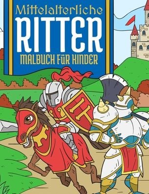 Cover for Bee Art Press · Mittelalterliche Ritter (Paperback Book) (2020)
