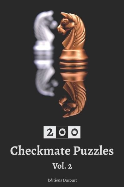 Cover for Editions Ducourt · 200 Checkmate Puzzles vol. 2 - Checkmate Puzzles (Pocketbok) (2020)