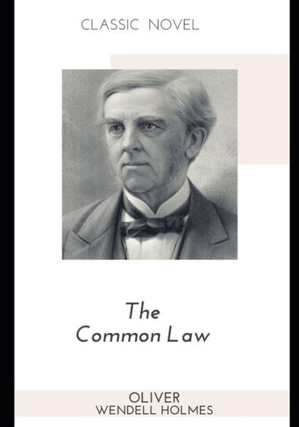 Cover for Oliver Wendell Holmes · The Common Law (Paperback Book) (2020)