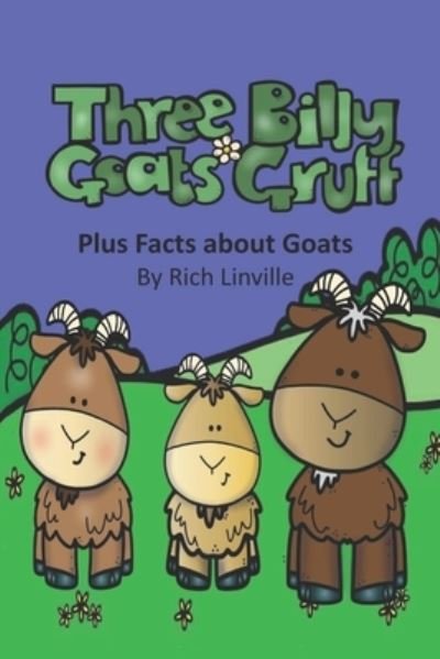 Cover for Rich Linville · Three Billy Goats Gruff plus Facts about Goats (Taschenbuch) (2020)
