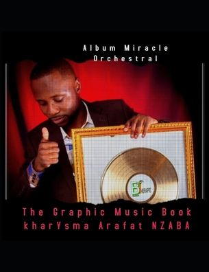 Cover for Arafat NZABA · Album Miracle Orchestral (Paperback Book) (2020)