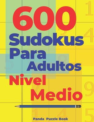 Cover for Panda Puzzle Book · 600 Sudokus Para Adultos Nivel Medio (Paperback Bog) (2020)
