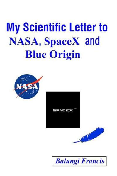Cover for Balungi Francis · My Scientific Letter to NASA, SpaceX and Blue Origin (Taschenbuch) (2020)