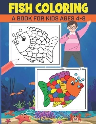 Cover for Focus Coloring Cave · Fish Coloring Book for Kids Ages 4-8 (Pocketbok) (2020)