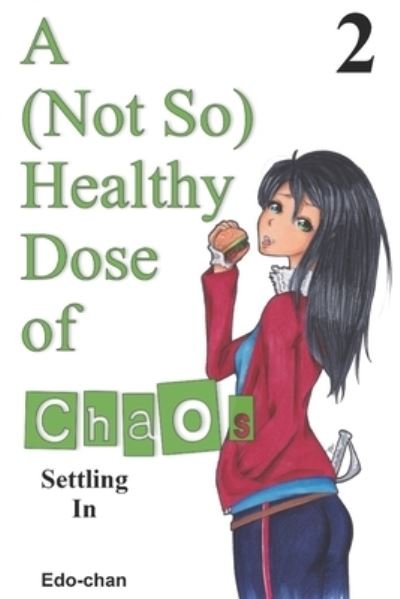 Cover for Edo-Chan · A (Not So) Healthy Dose of Chaos (Paperback Book) (2021)