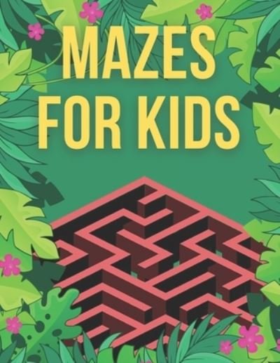 Cover for Web Dev · Mazes For Kids (Paperback Book) (2021)