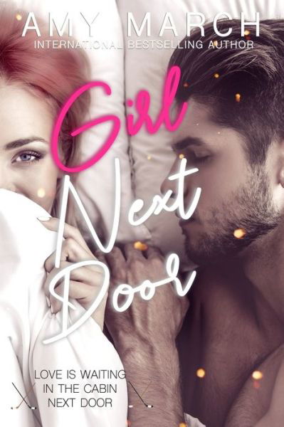Girl Next Door - Amy March - Livros - Independently Published - 9798736996278 - 29 de maio de 2020