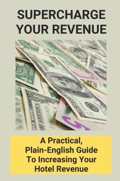 Cover for Gemma Teele · Supercharge Your Revenue (Paperback Book) (2021)