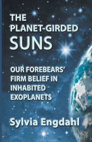 Cover for Sylvia Engdahl · The Planet-Girded Suns: Our Forebears' Firm Belief In Inhabited Exoplanets (Pocketbok) (2022)