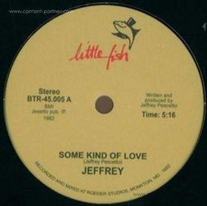Cover for Jeffrey · Some Kind of Love/ Just Like You (7&quot;) (2012)